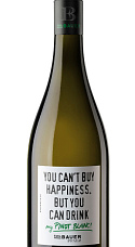 You can't buy Happines but you can drink my Pinot Blanc 2020